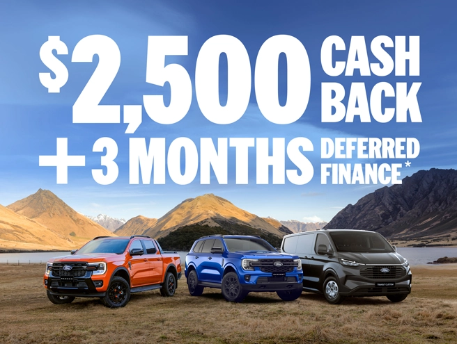 $2,500 cash back + 3 months deferred finance on selected Ford models
