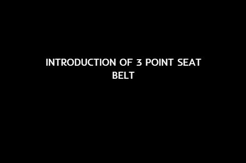 Ford introduces three-point, self-adjusting and retracting front outboard lap and shoulder belts.